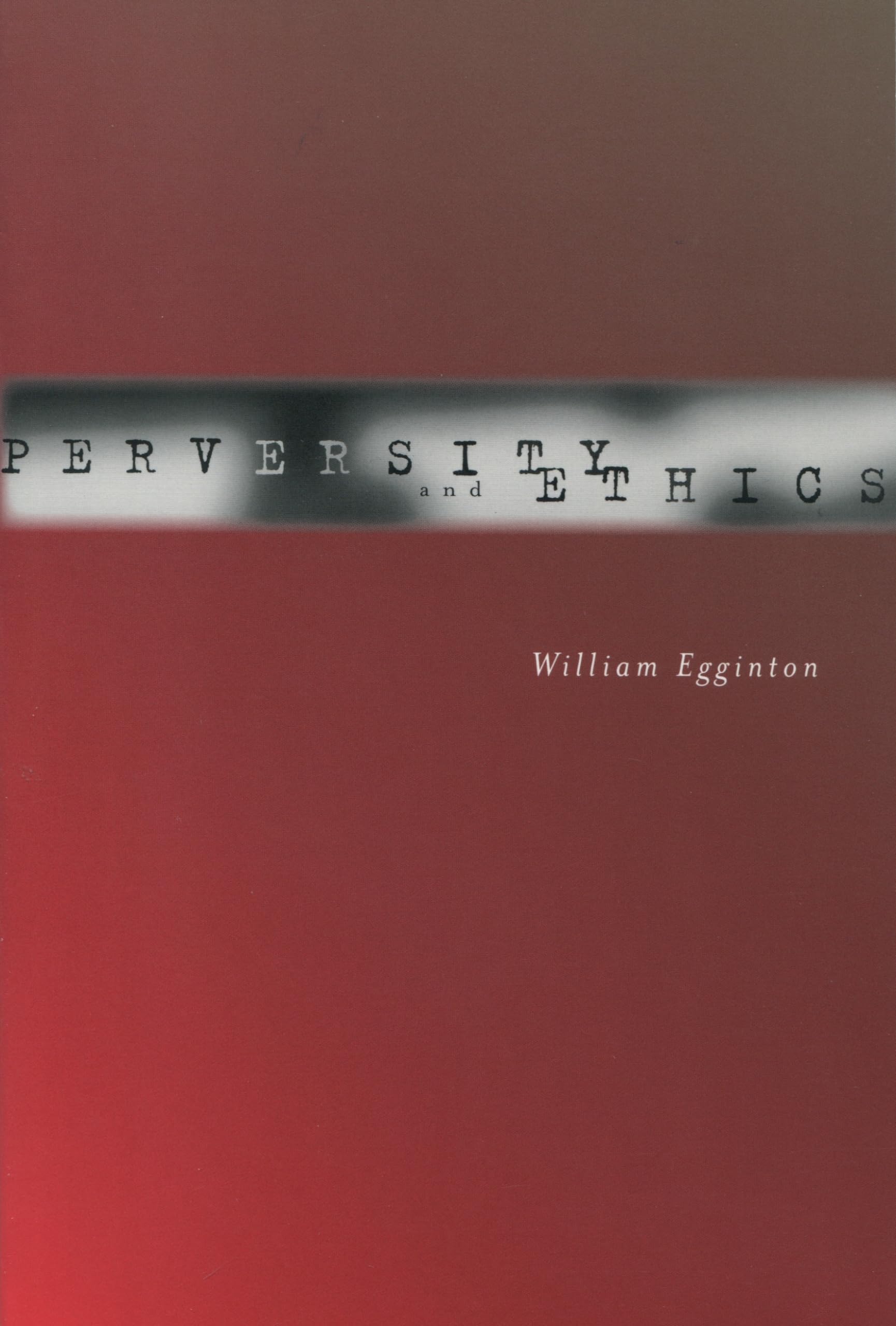Perversity And Ethics,New