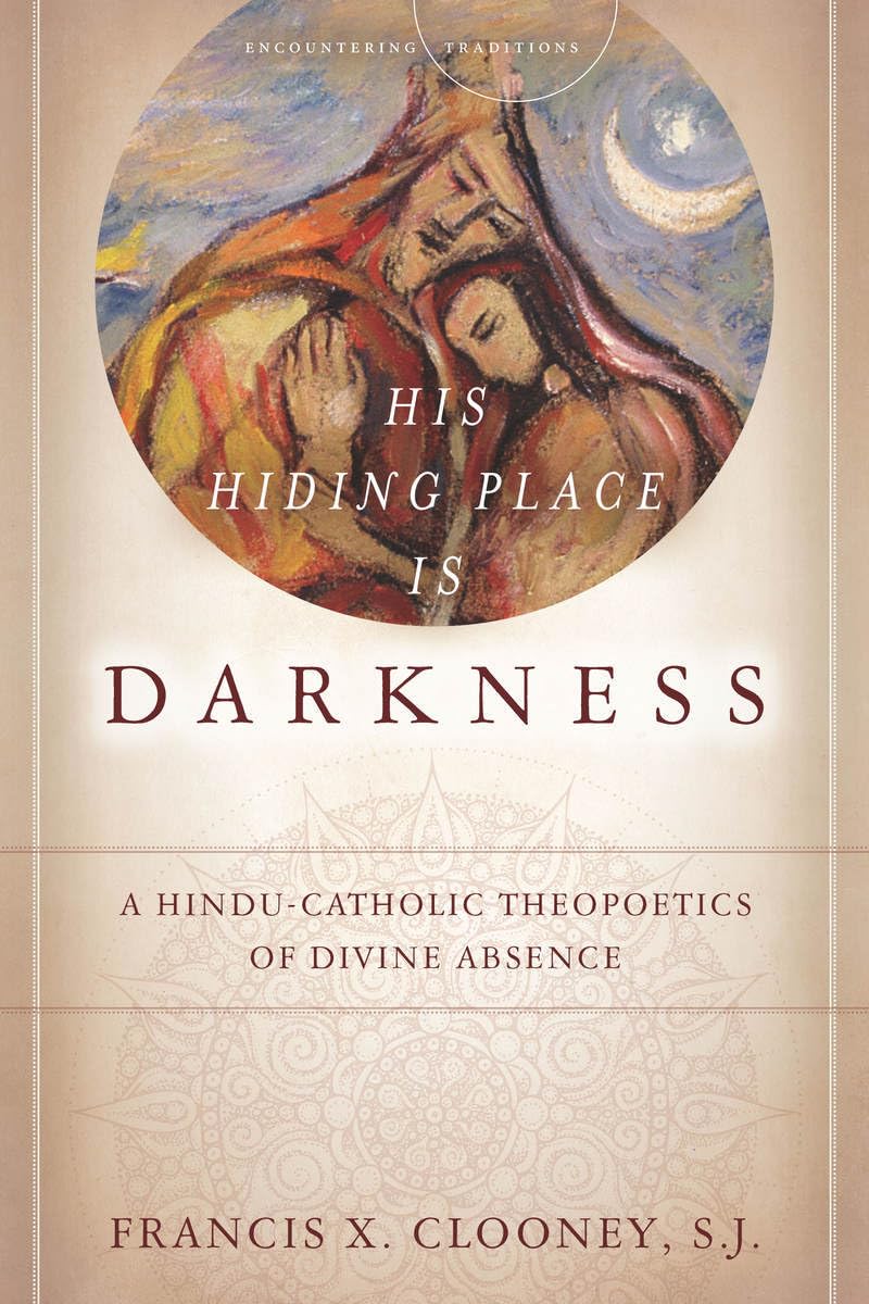 His Hiding Place Is Darkness: A Hinducatholic Theopoetics Of Divine Absence (Encountering Traditions),Used