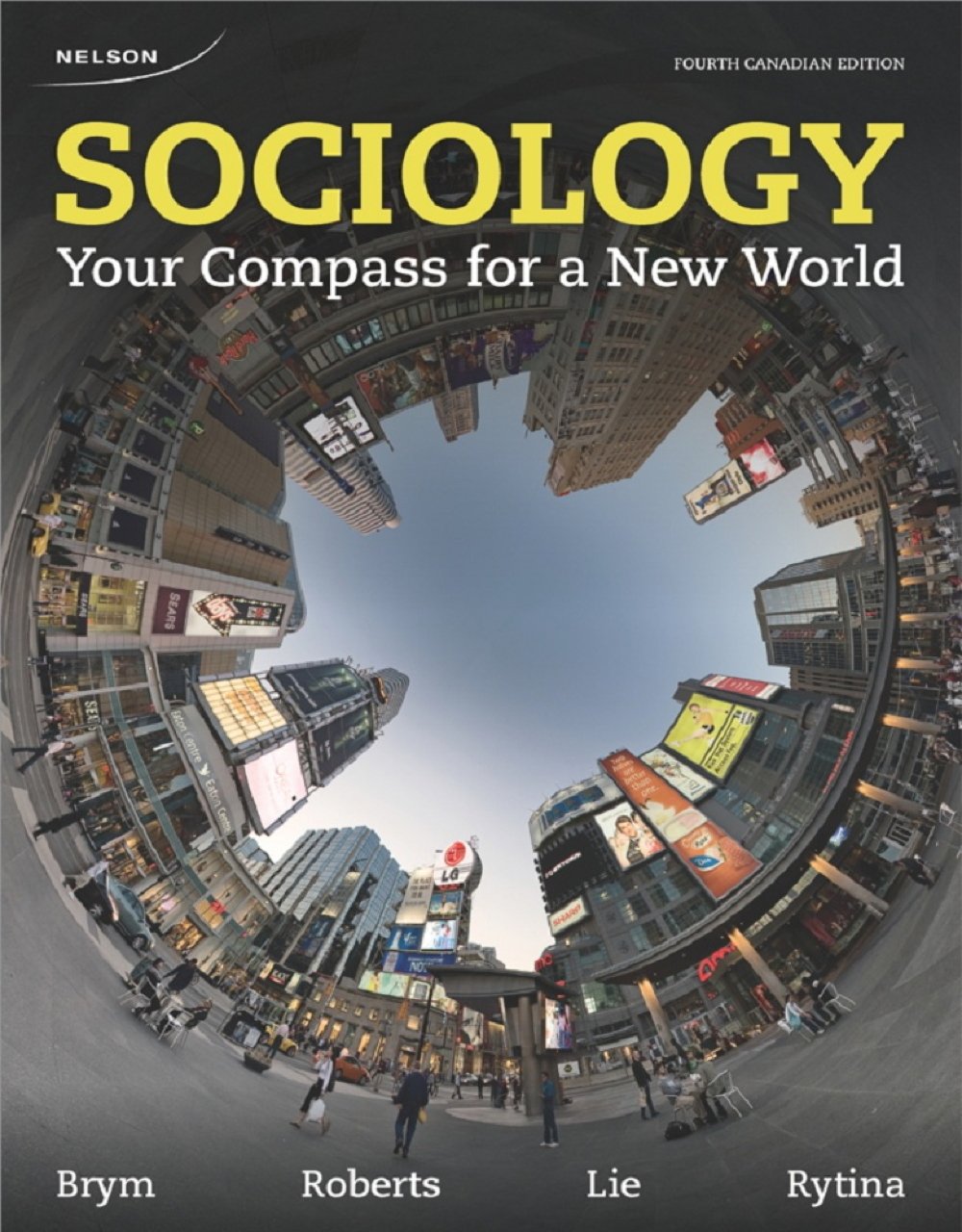 Sociology: Your Compass for a New World by Brym, Robert J.; Roberts, Lance W.,Used