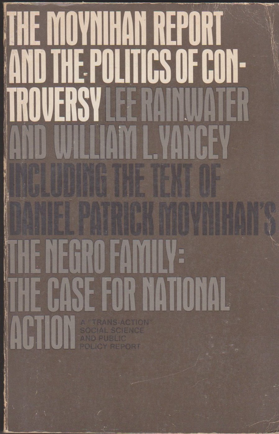 The Moynihan Report and the Politics of Controversy,Used
