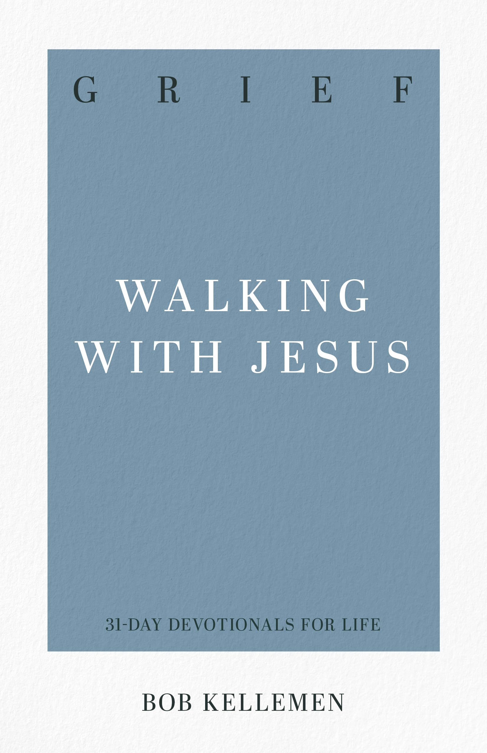 Grief: Walking with Jesus (31Day Devotionals for Life),Used