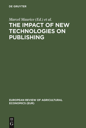 The impact of new technologies on publishing: Proceedings of the symposium (European review of agricultural economics (EUR), 683,Used