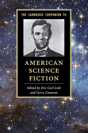 The Cambridge Companion to American Science Fiction (Cambridge Companions to Literature),Used
