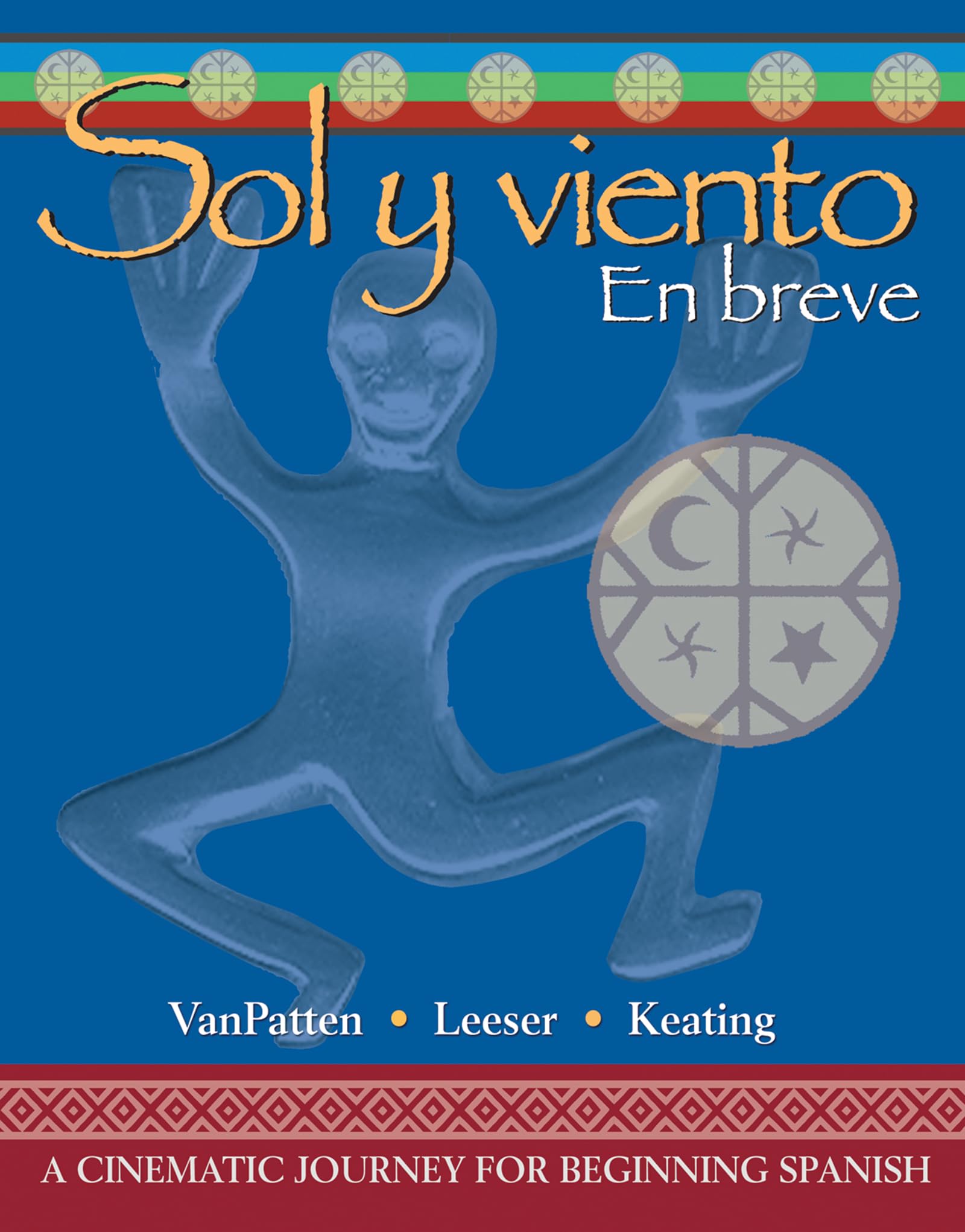 Workbook/Laboratory Manual to accompany Sol y viento: En breve,Used