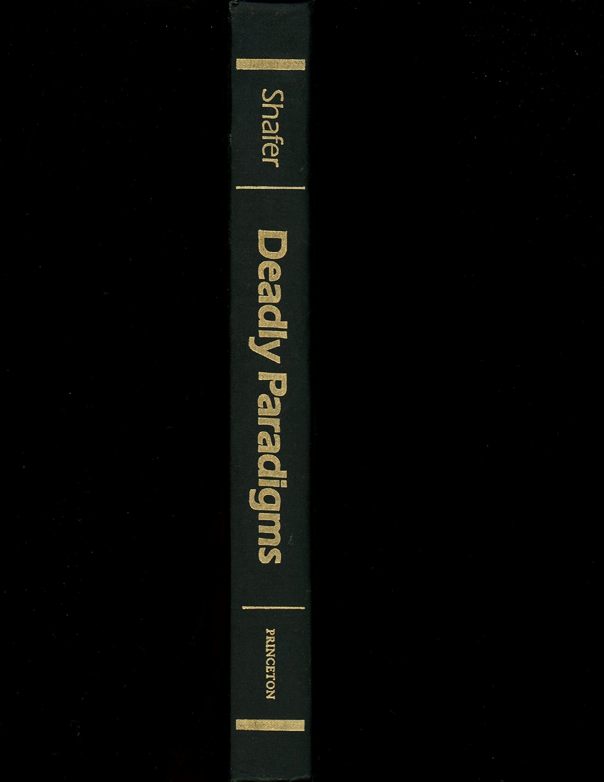Deadly Paradigms: The Failure of U.S. Counterinsurgency Policy (Princeton Legacy Library, 1032),New