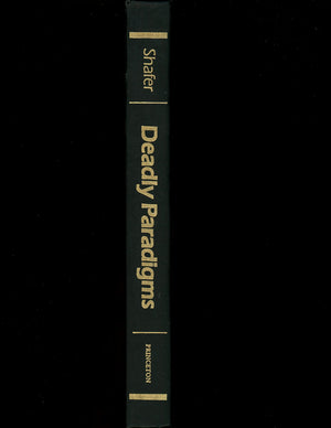 Deadly Paradigms: The Failure of U.S. Counterinsurgency Policy (Princeton Legacy Library, 1032),New
