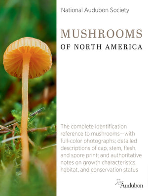 National Audubon Society Mushrooms Of North America (National Audubon Society Complete Guides),New