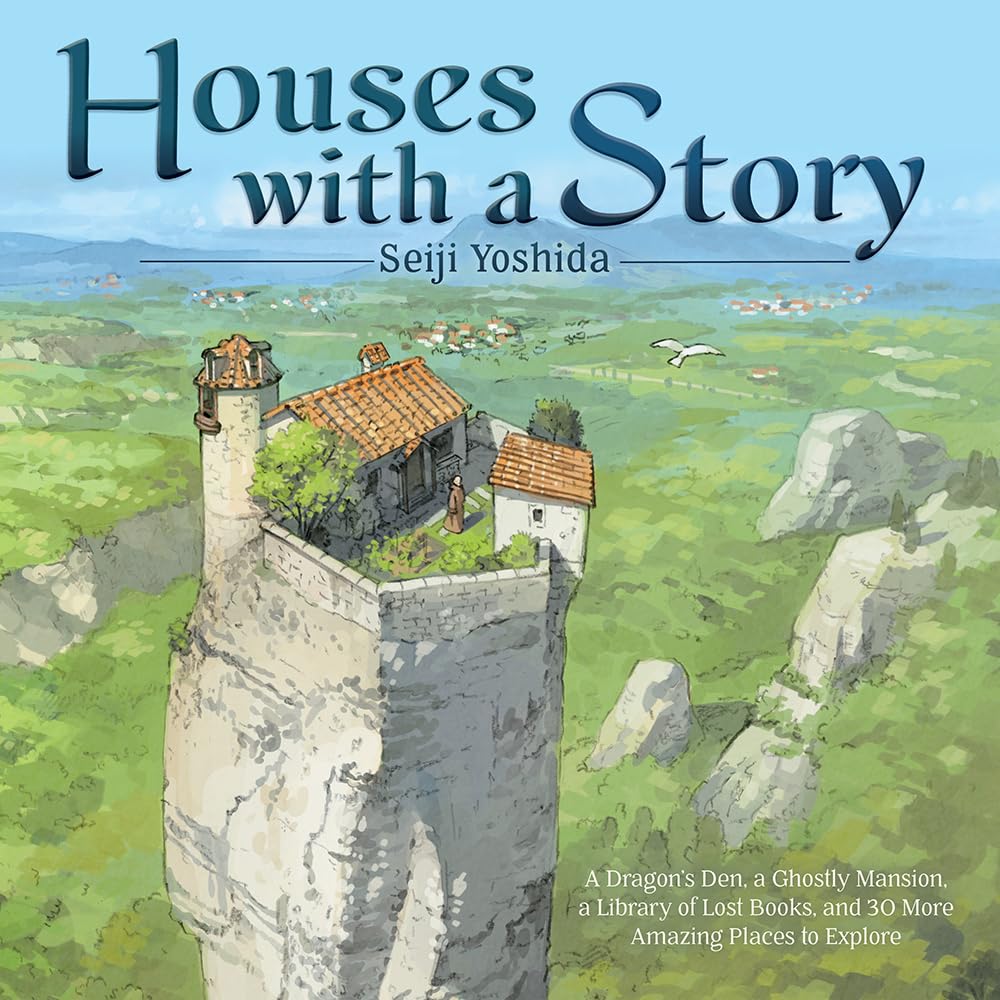 Houses With A Story: A Dragons Den, A Ghostly Mansion, A Library Of Lost Books, And 30 More Amazing Places To Explore,New