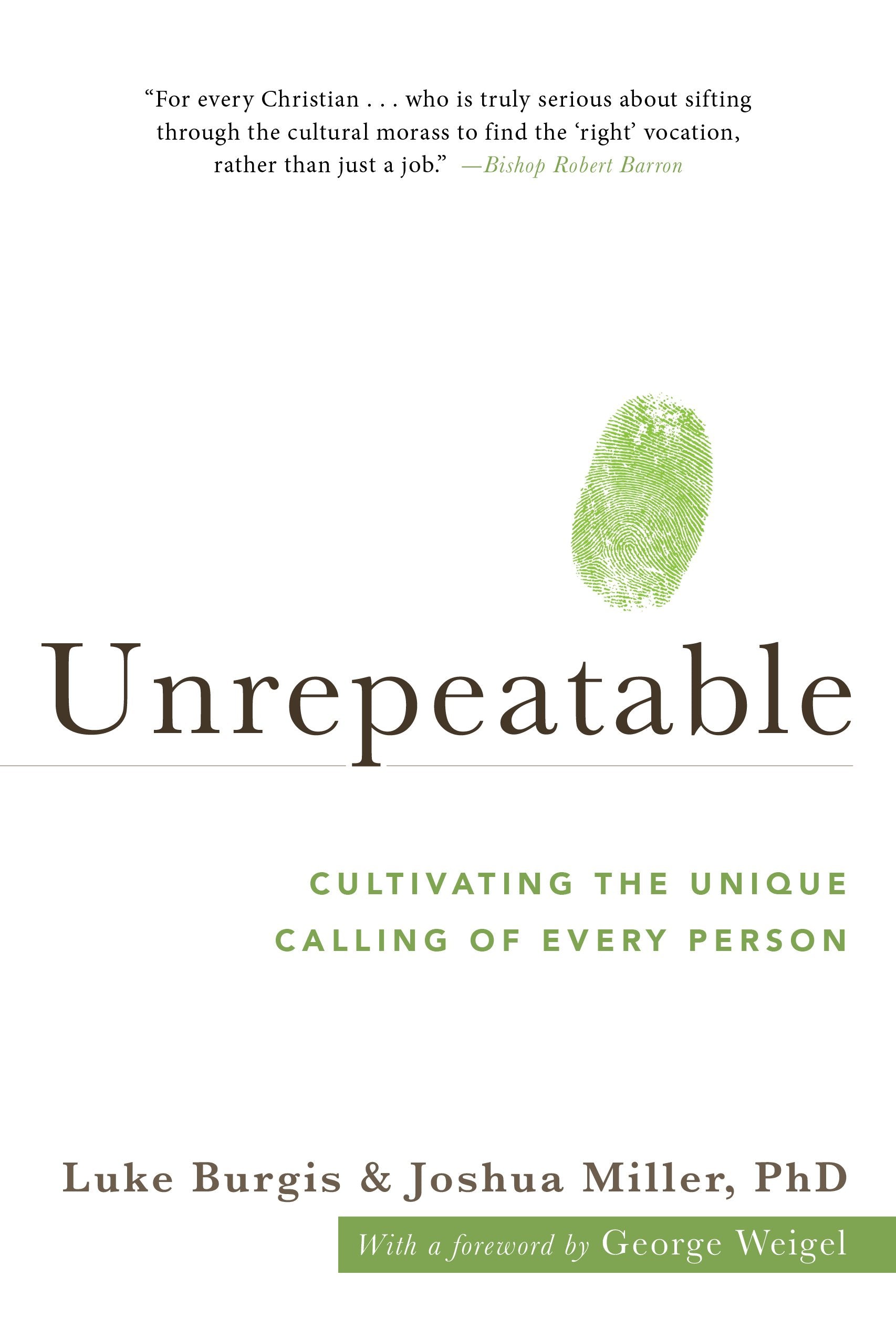 Unrepeatable: Cultivating the Unique Calling of Every Person