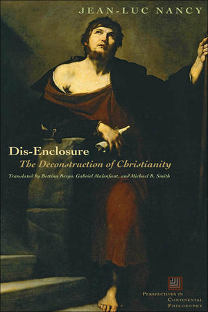 DisEnclosure: The Deconstruction of Christianity (Perspectives in Continental Philosophy),Used