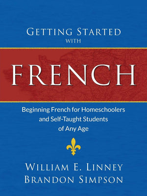 Getting Started with French: Beginning French for Homeschoolers and SelfTaught Students of Any Age,Used