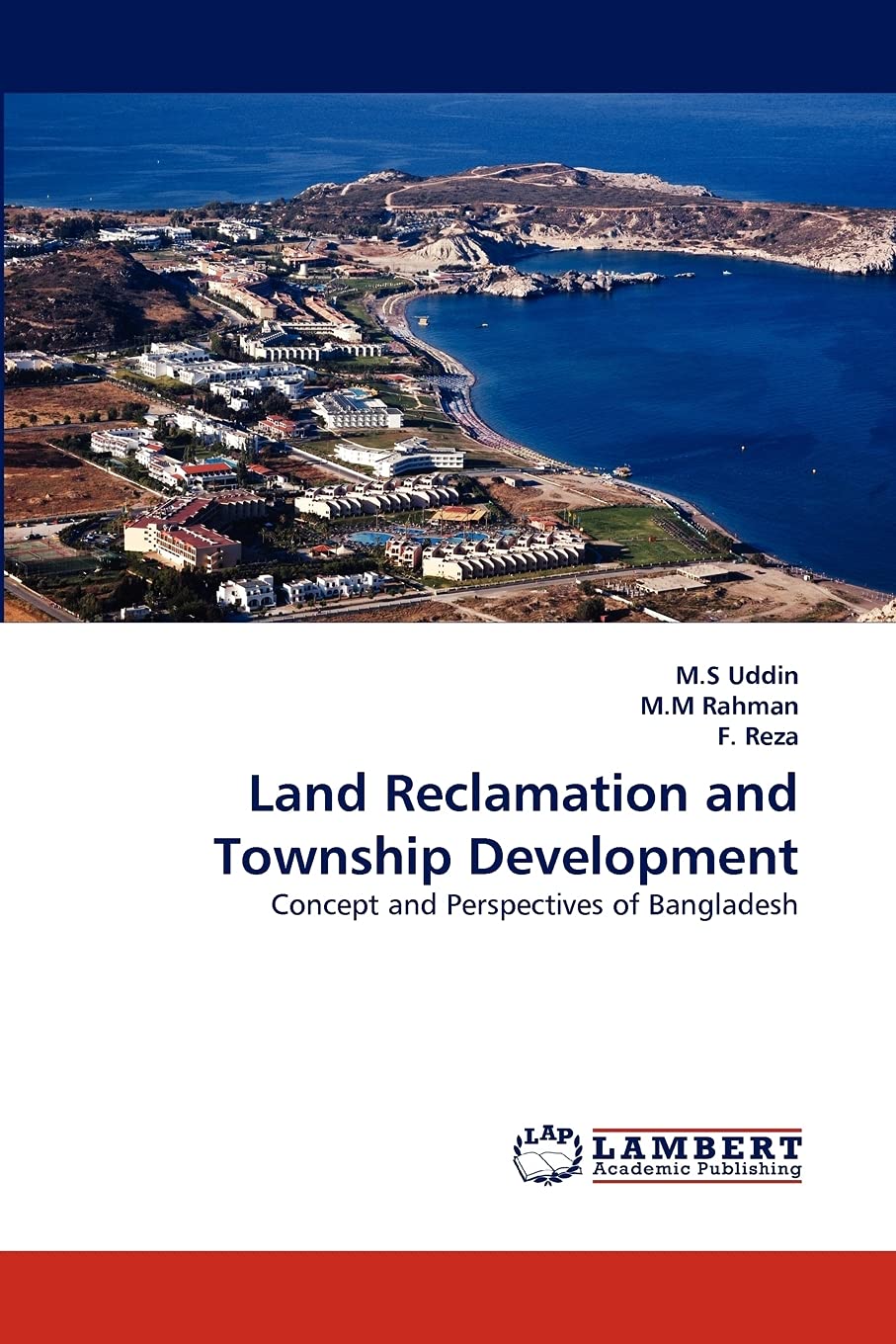Land Reclamation and Township Development: Concept and Perspectives of Bangladesh,Used