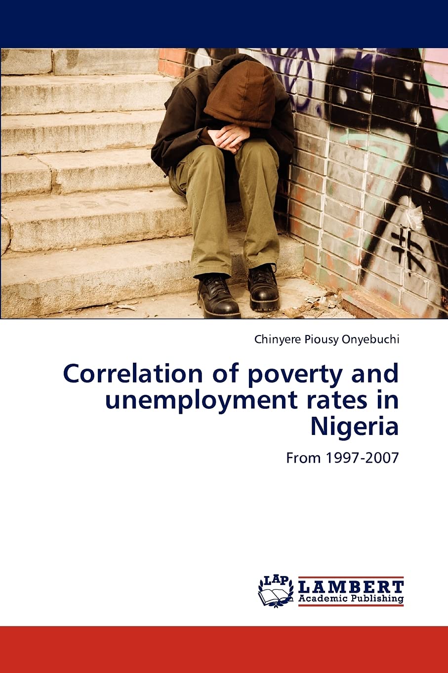Correlation of poverty and unemployment rates in Nigeria: From 19972007,Used