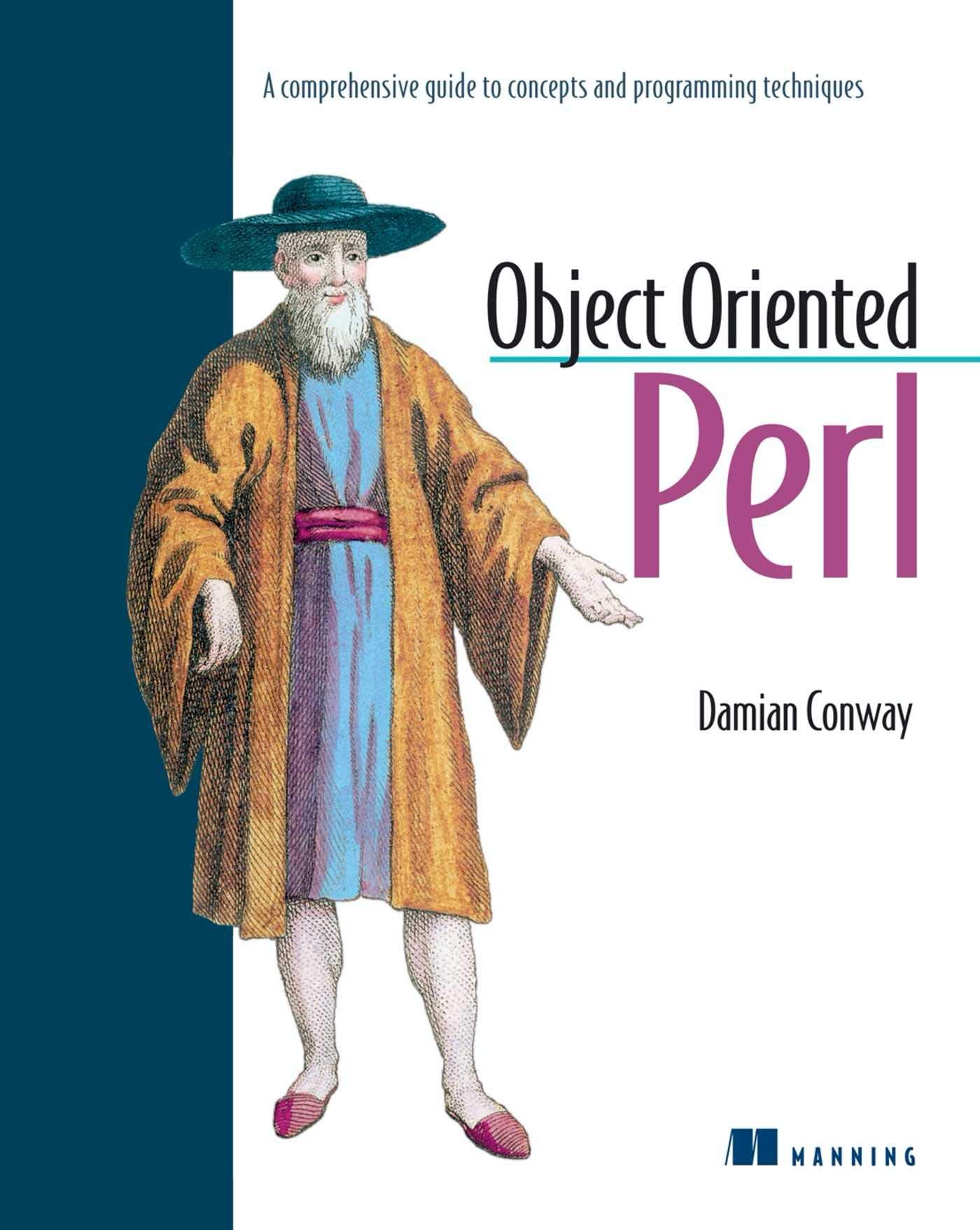 Object Oriented Perl: A Comprehensive Guide To Concepts And Programming Techniques