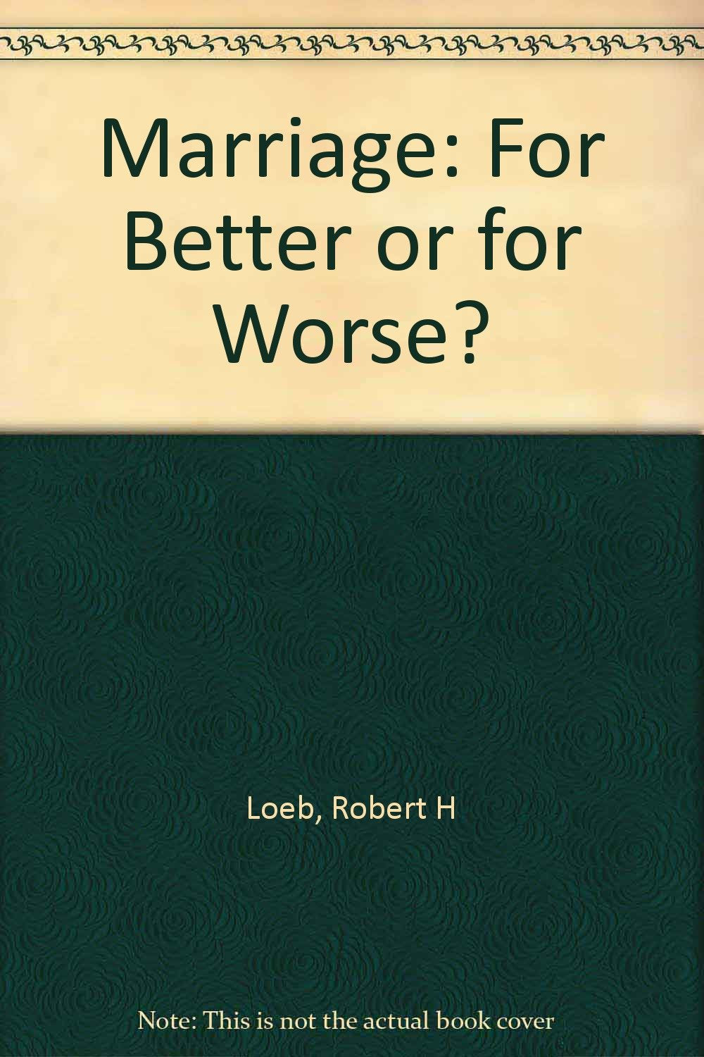 Marriage: For Better or for Worse?,Used