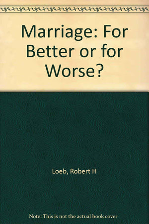 Marriage: For Better or for Worse?,Used