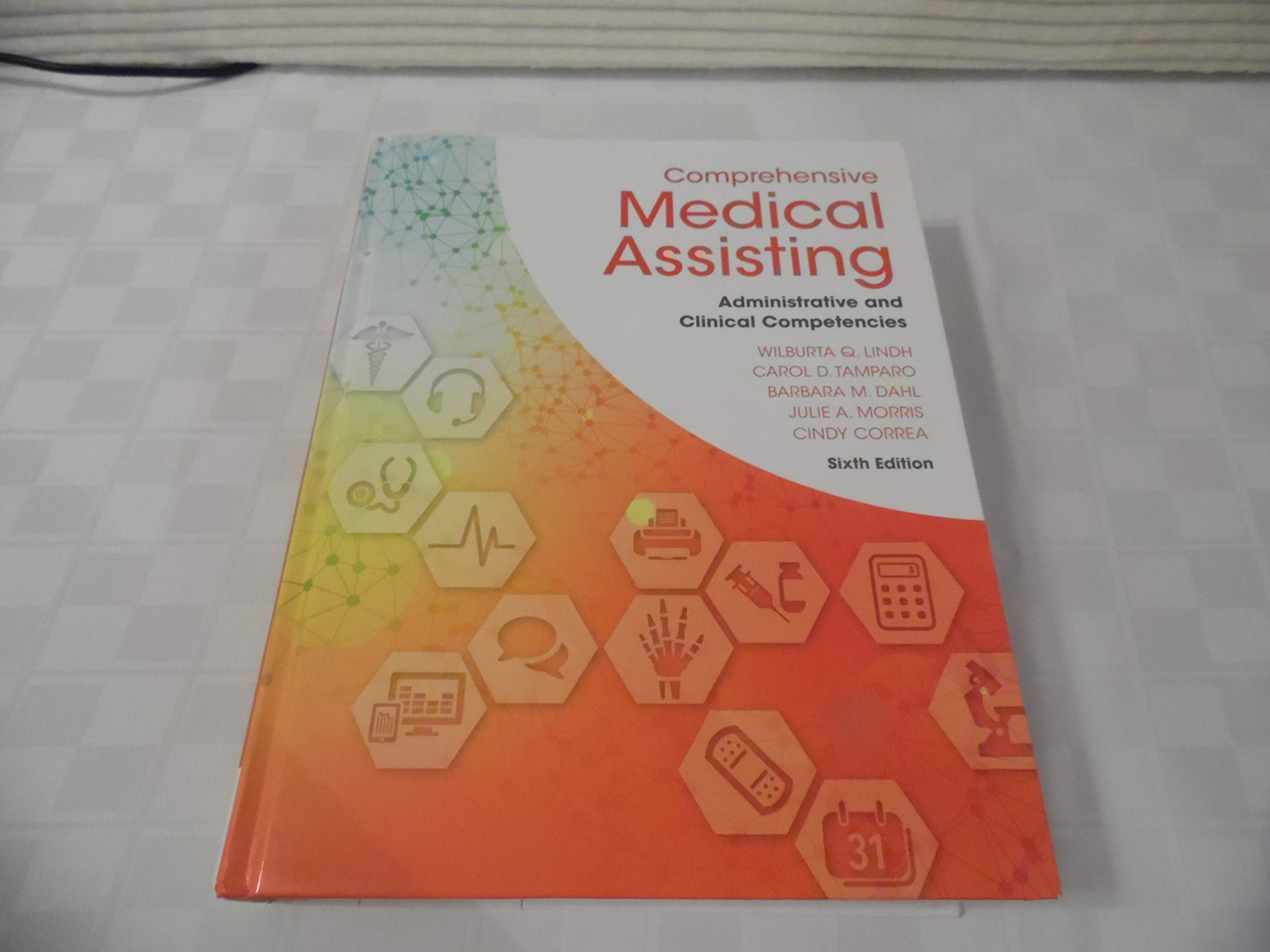 Comprehensive Medical Assisting: Administrative and Clinical Competencies