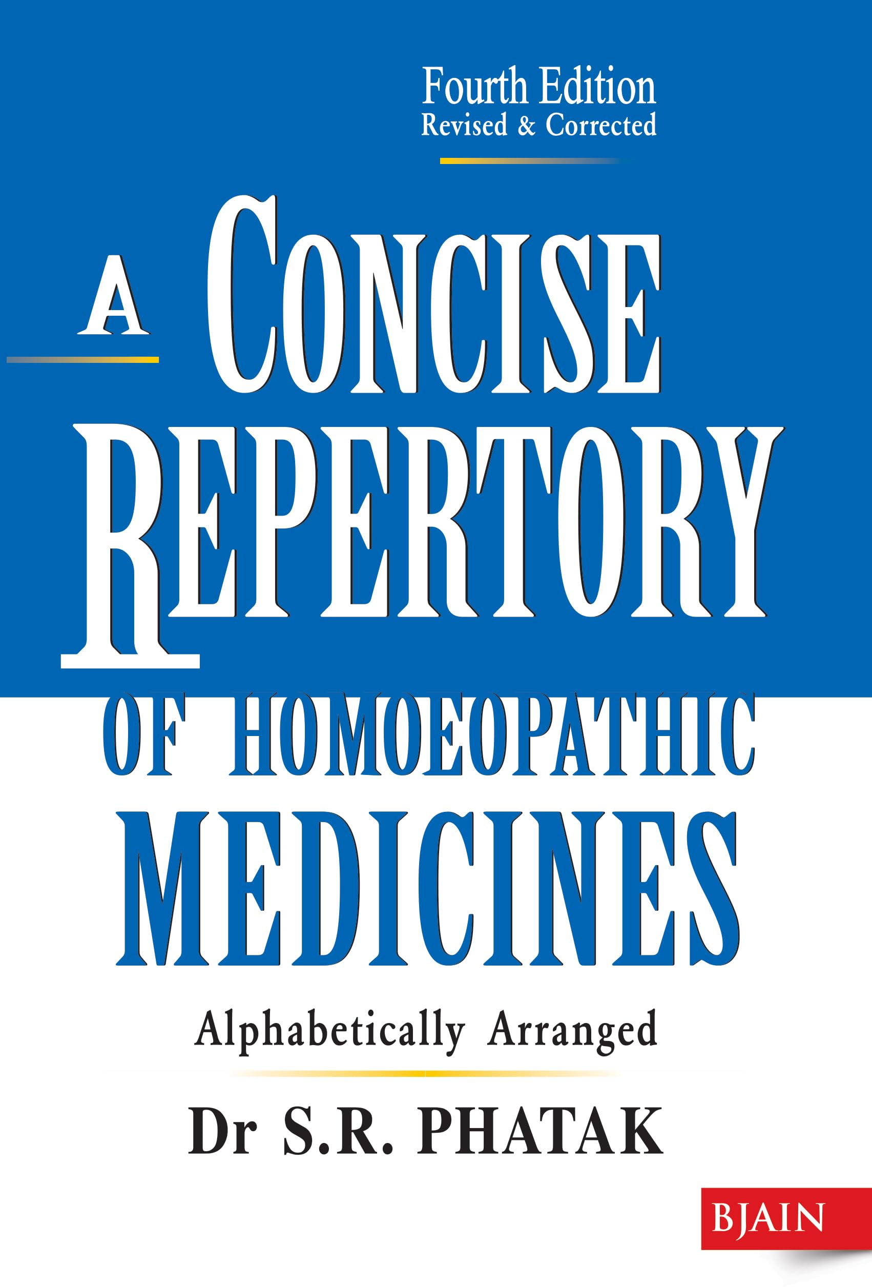 A Concise Repertory Of Homoeopathic Medicines 4Th Edition Revised And Corrected