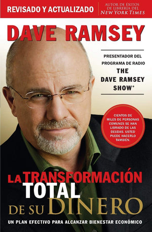 La transformacin total de su dinero: Un plan efectivo para alcanzar bienestar econmico (Spanish Edition),New