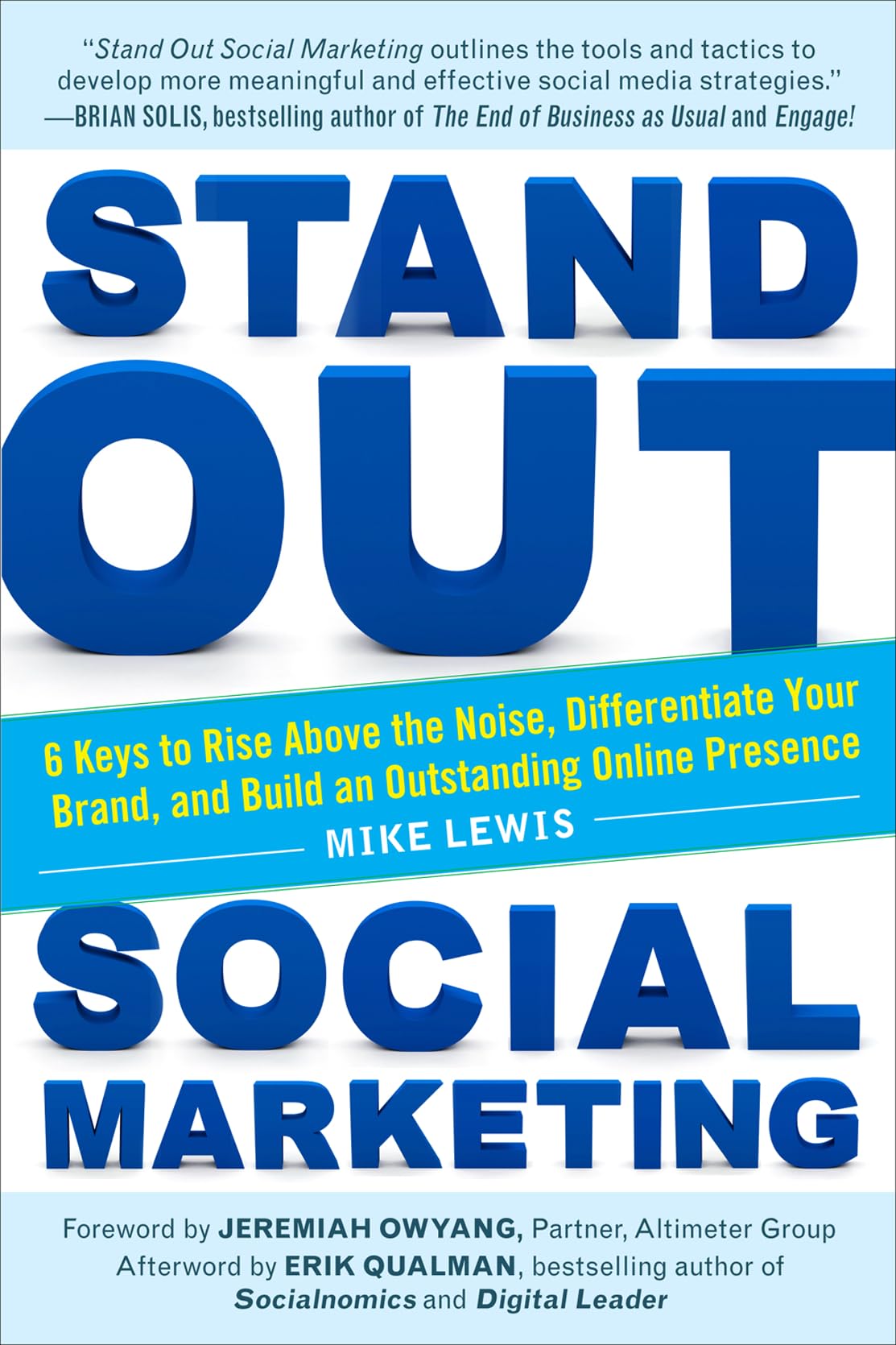 Stand Out Social Marketing: How to Rise Above the Noise, Differentiate Your Brand, and Build an Outstanding Online Presence,Used