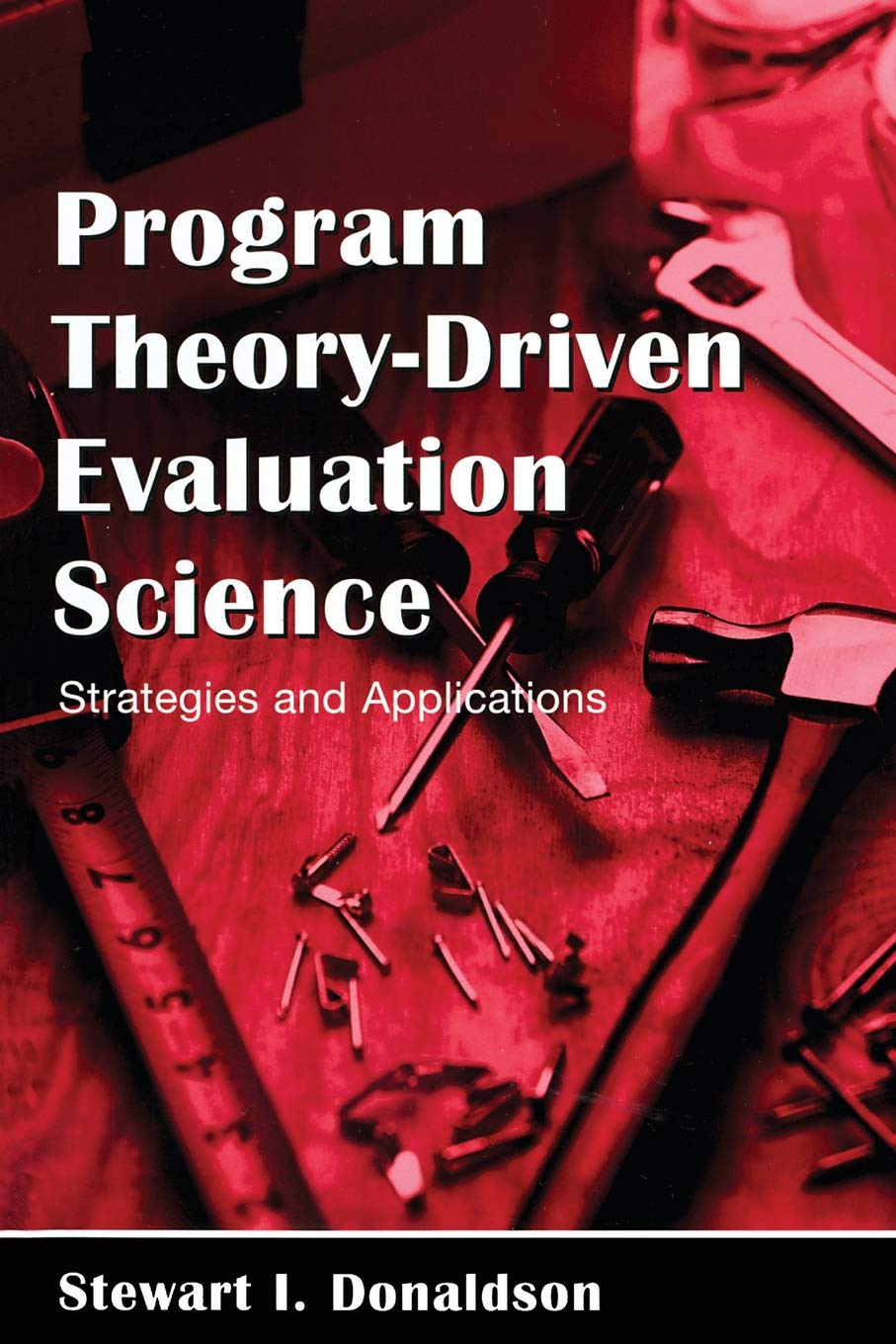 Program TheoryDriven Evaluation Science: Strategies and Applications,Used