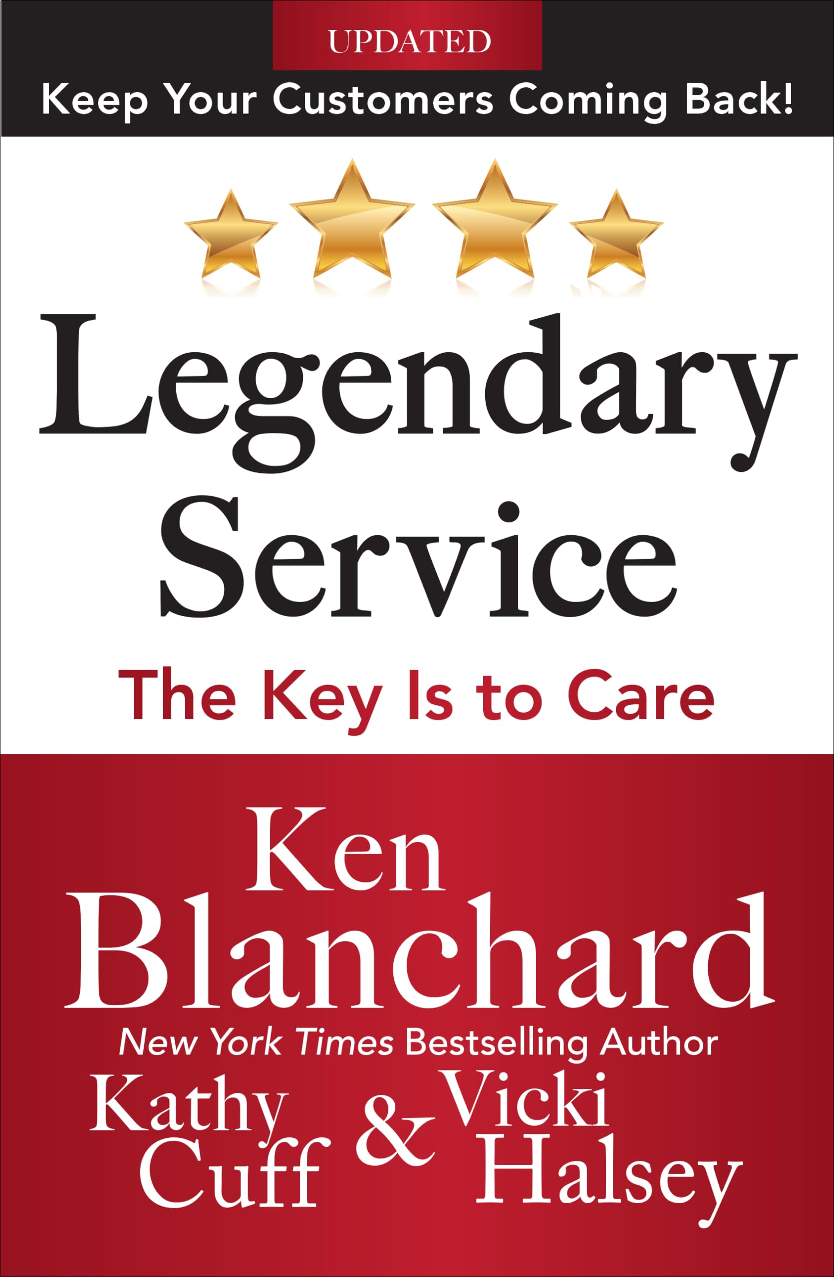 Legendary Service: The Key is to Care,New