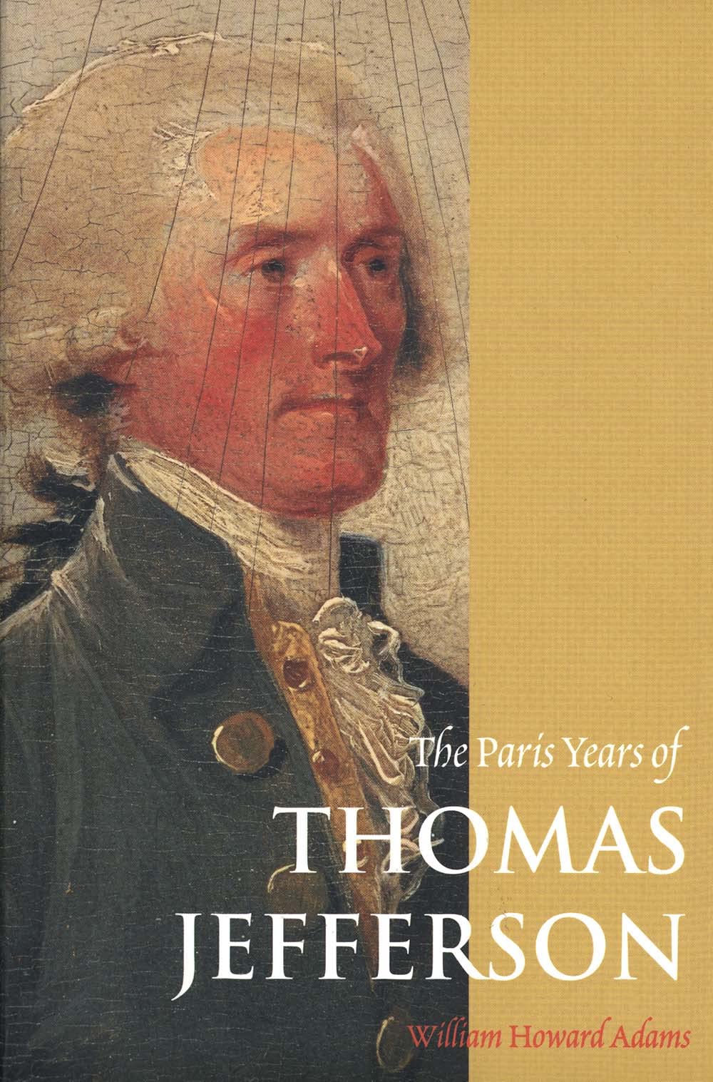 The Paris Years of Thomas Jefferson,Used