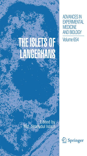 The Islets of Langerhans (Advances in Experimental Medicine and Biology, 654),Used