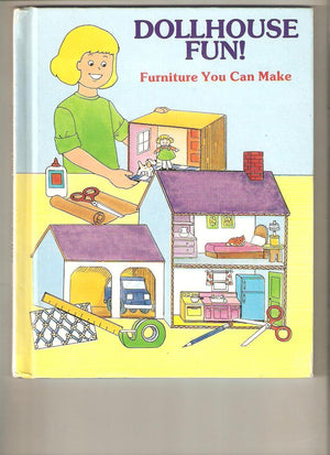 Dollhouse Fun!: Furniture You Can Make,Used