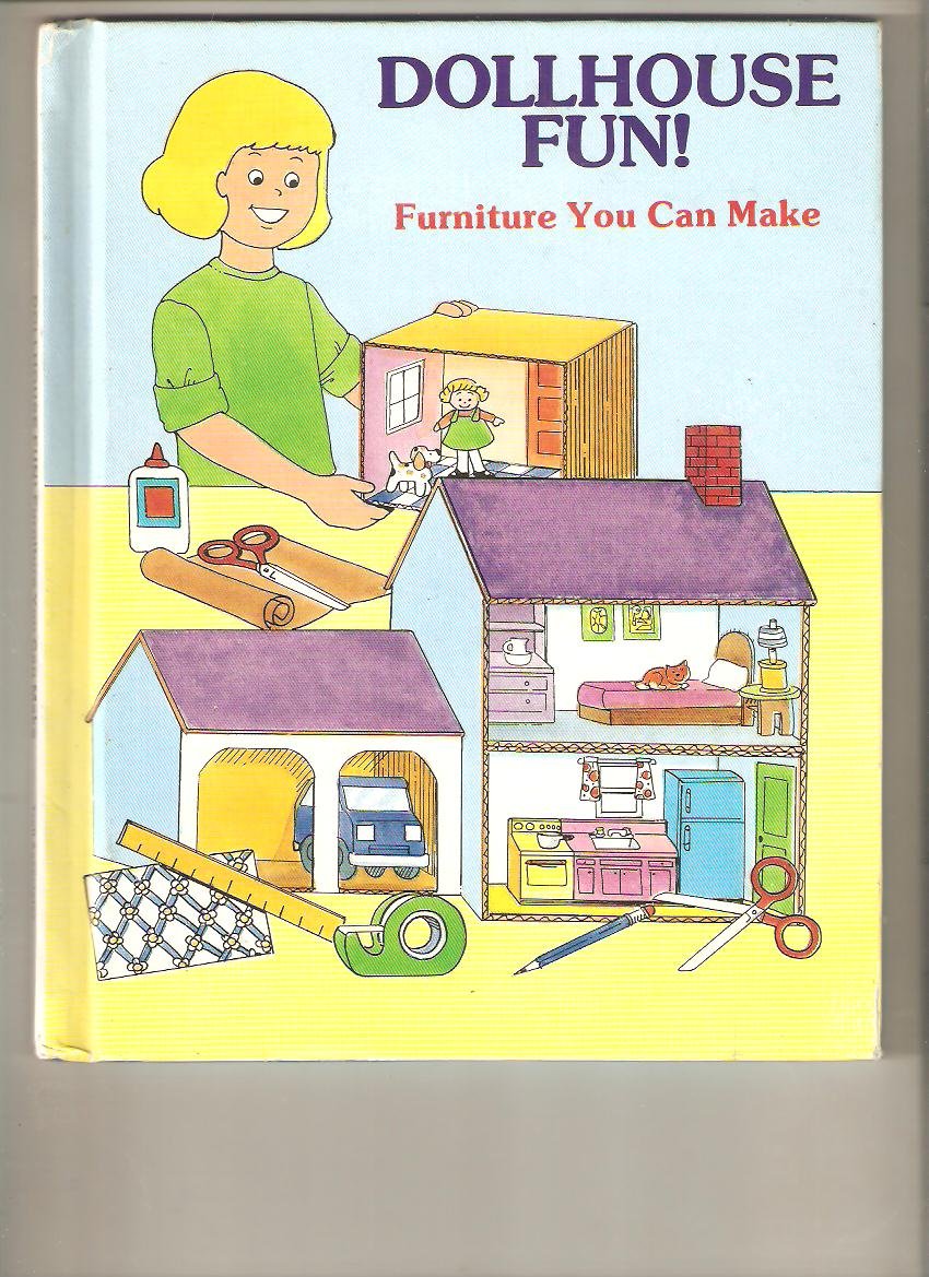 Dollhouse Fun!: Furniture You Can Make,Used
