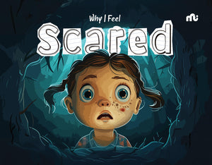Why I Feel Scared
