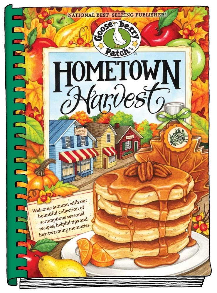 Hometown Harvest: Celebrate harvest in your hometown with hearty recipes, inspiring tips and warm fall memories! (Everyday Cookbook Collection)-Used