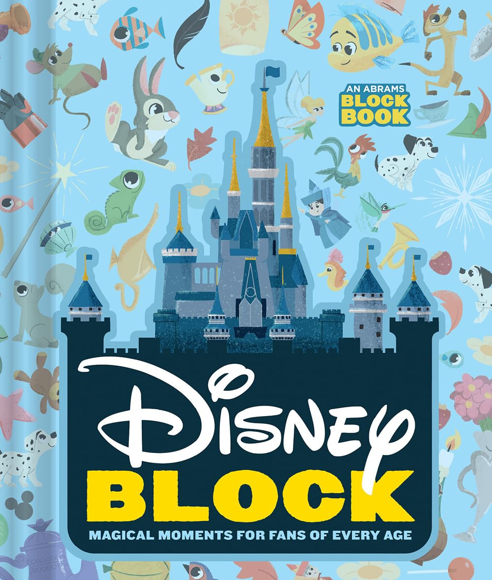 Disney Block (An Abrams Block Book): Magical Moments for Fans of Every Age,New