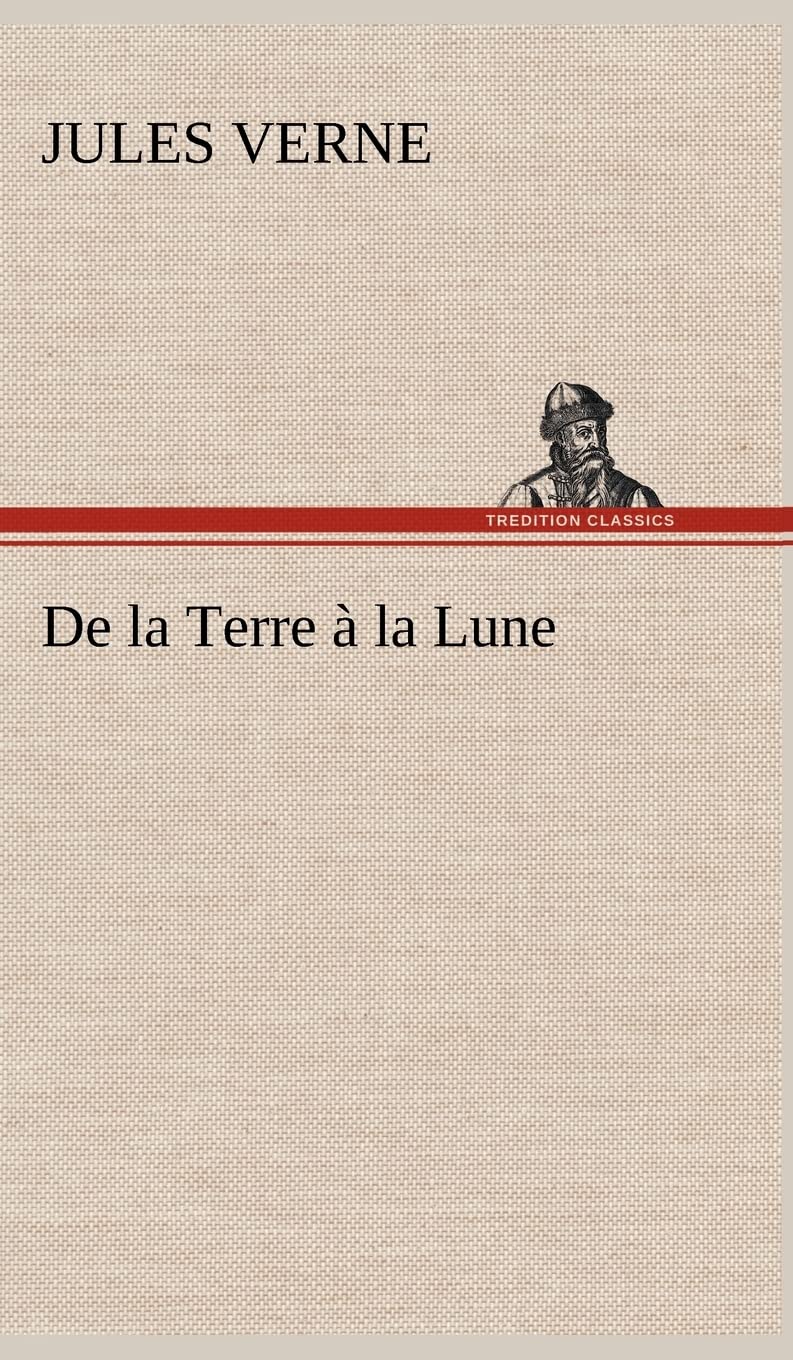 De la Terre  la Lune (French Edition),Used