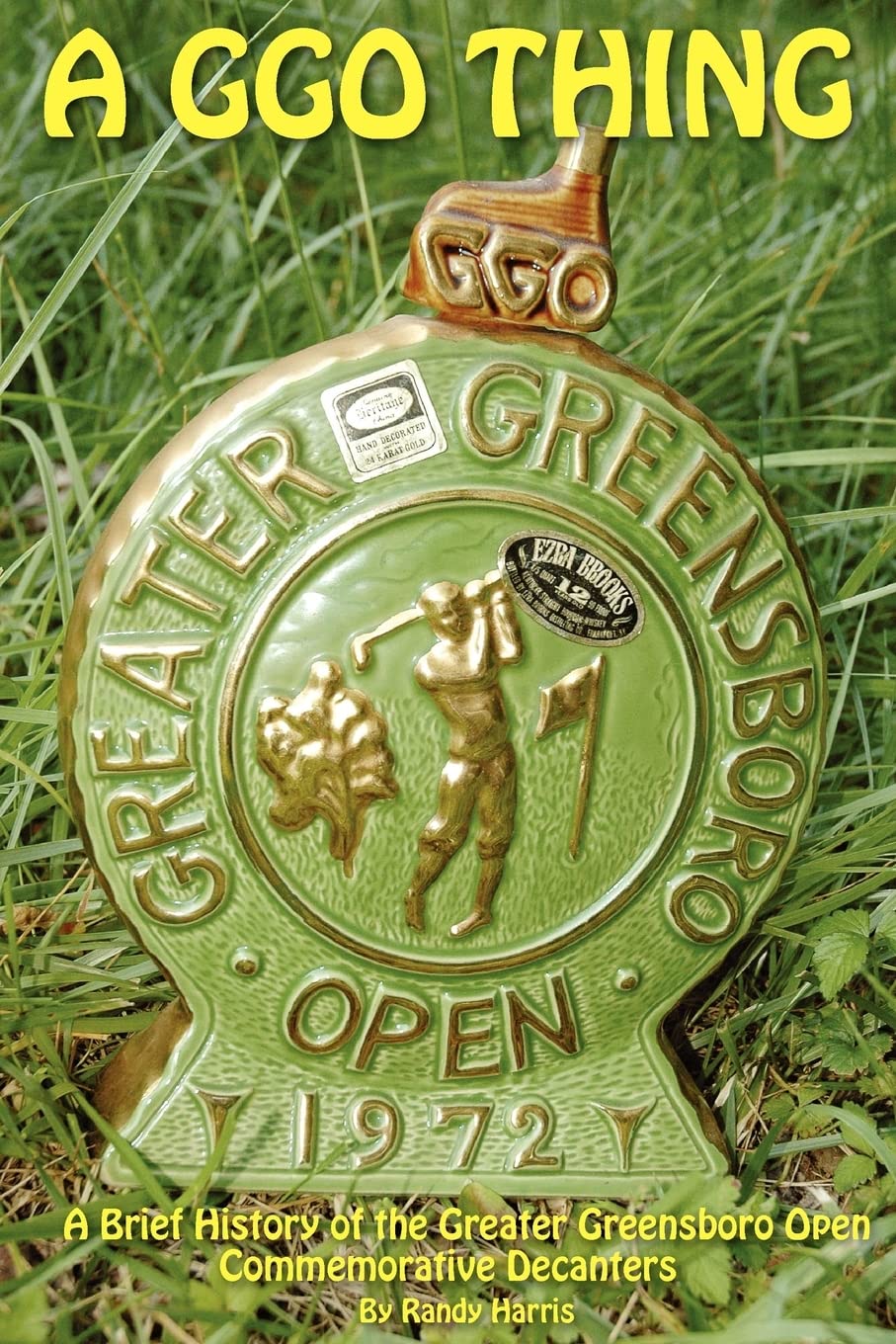 A GGO Thing: A Brief History Of The Greater Greensboro Open Commemorative Decanters,Used