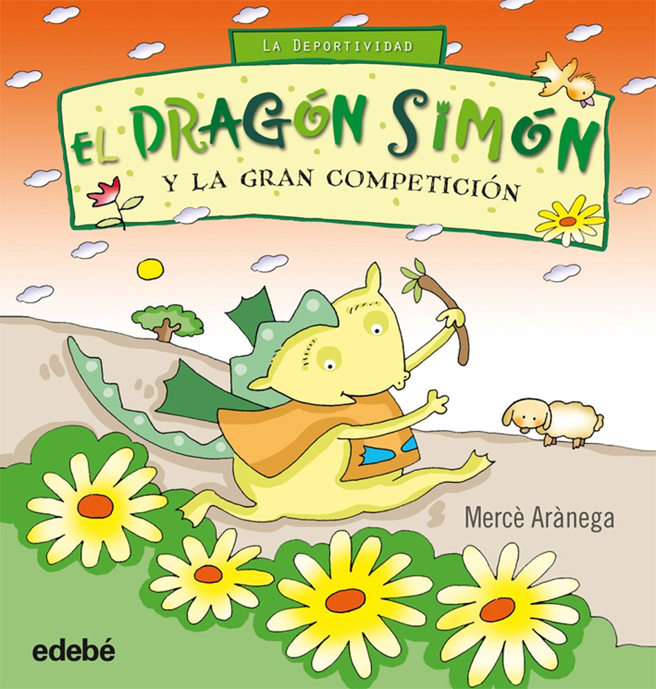 EL DRAGN SIMN Y LA GRAN COMPETICIN (La Deportividad) (Spanish Edition),Used