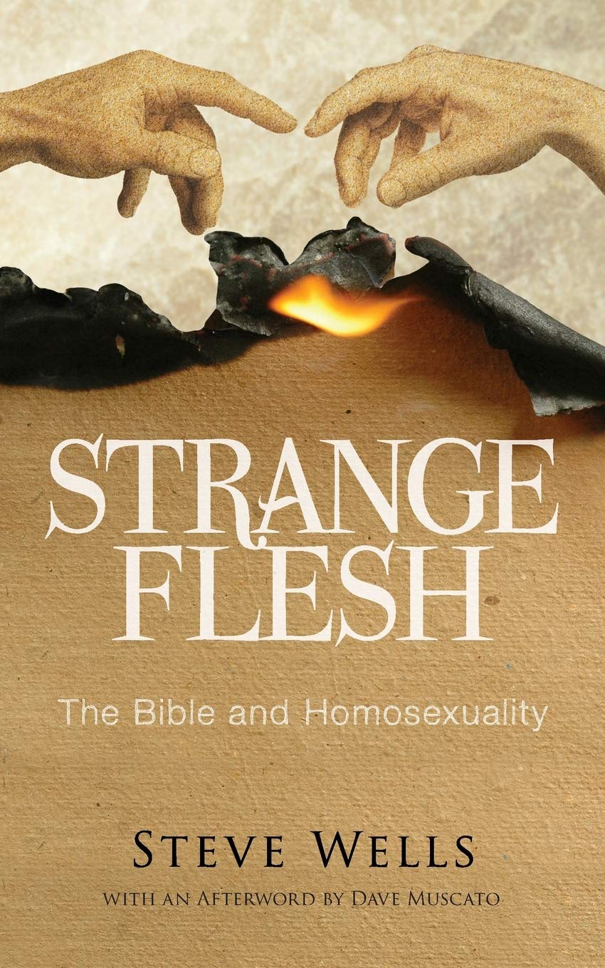 Strange Flesh: The Bible and Homosexuality,Used