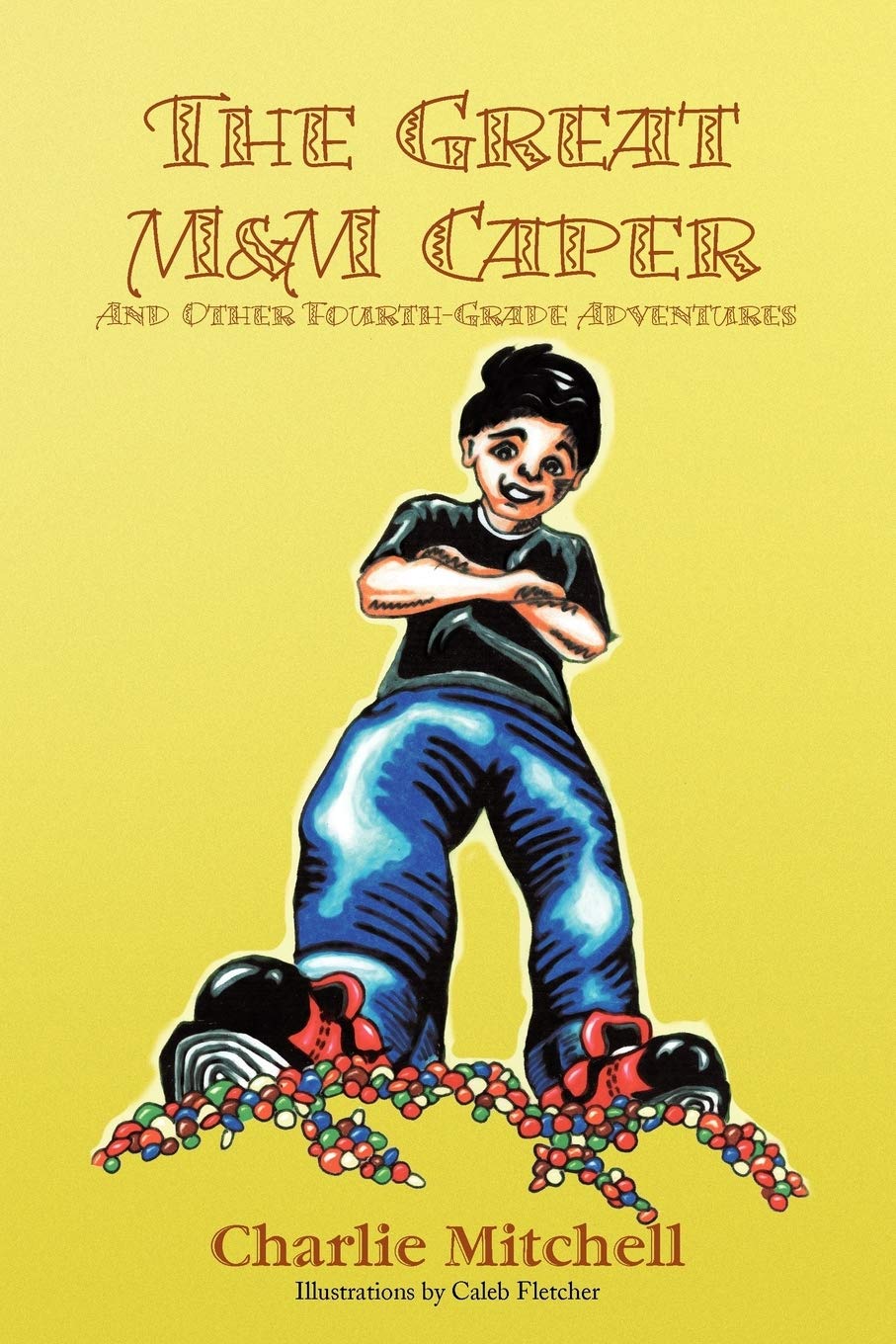 The Great M&M Caper: And Other FourthGrade Adventures,Used
