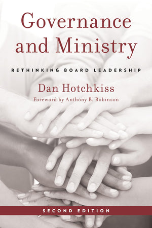 Governance And Ministry: Rethinking Board Leadership