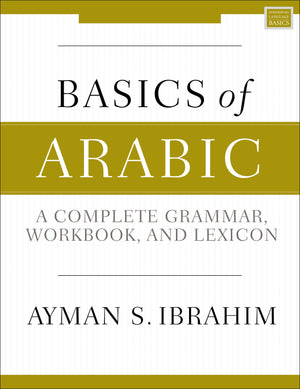 Basics of Arabic: A Complete Grammar, Workbook, and Lexicon,Used