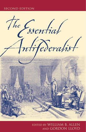 The Essential Antifederalist,New