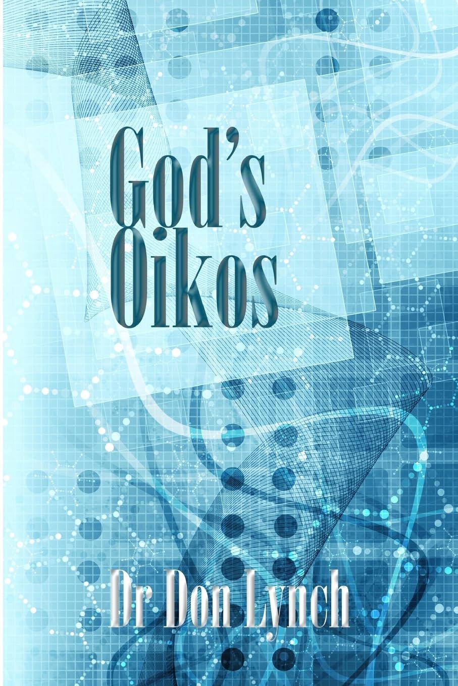 God's Oikos: the kingdom matrix of God's Household,Used