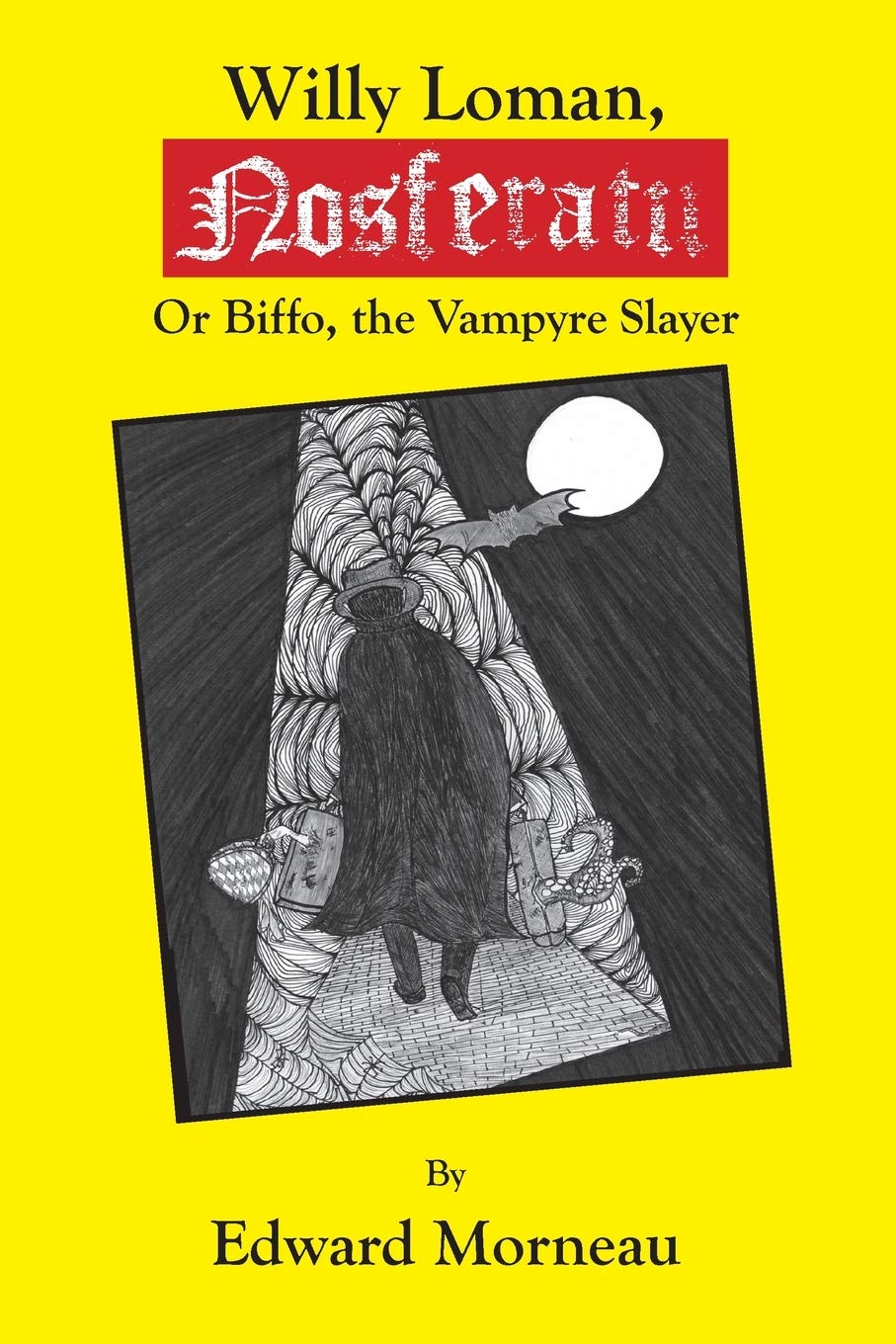 Willy Loman, Nosferatu: Biffo, The Vampyre Slayer,Used