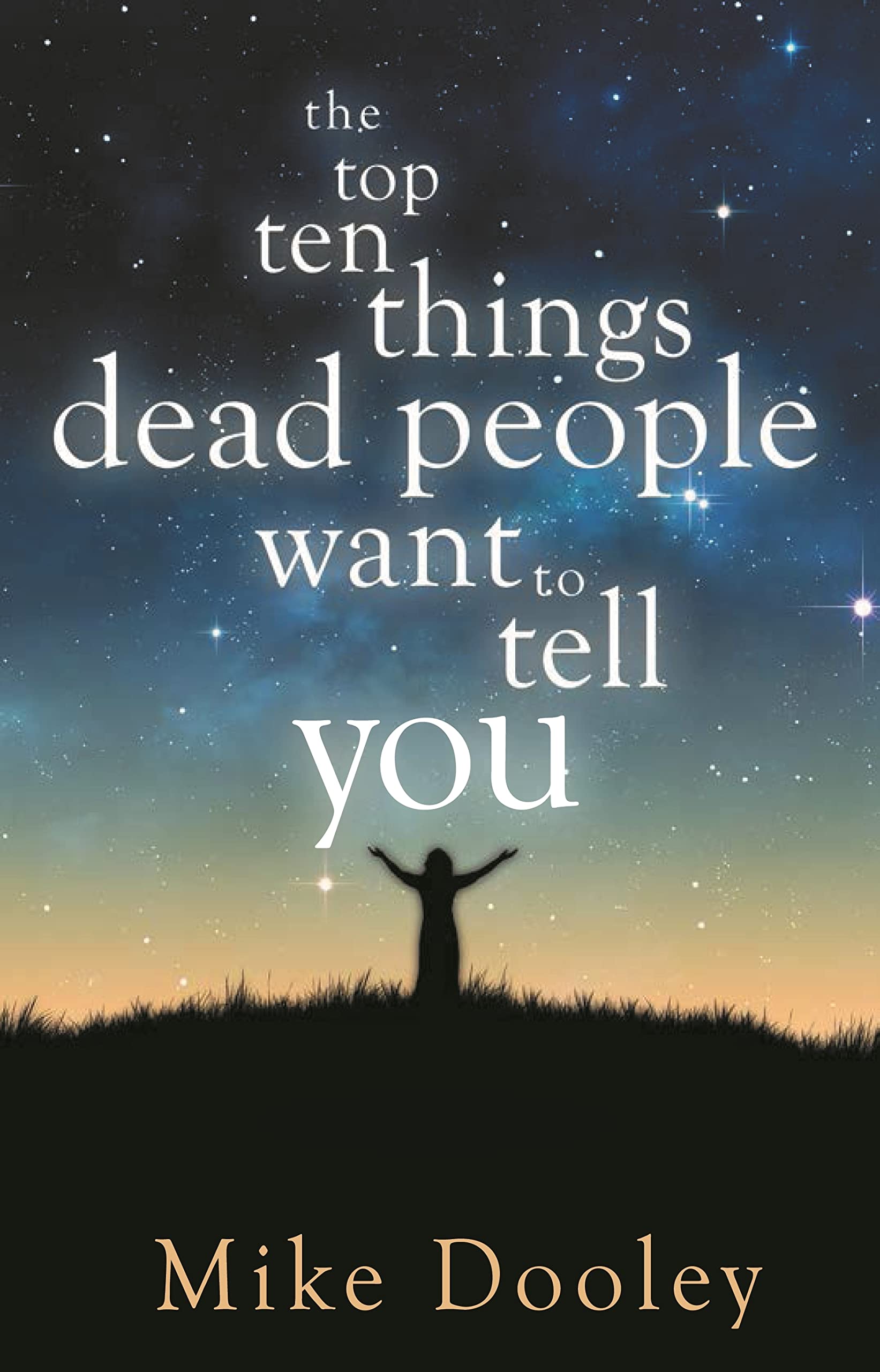 The Top Ten Things Dead People Want to Tell You,Used