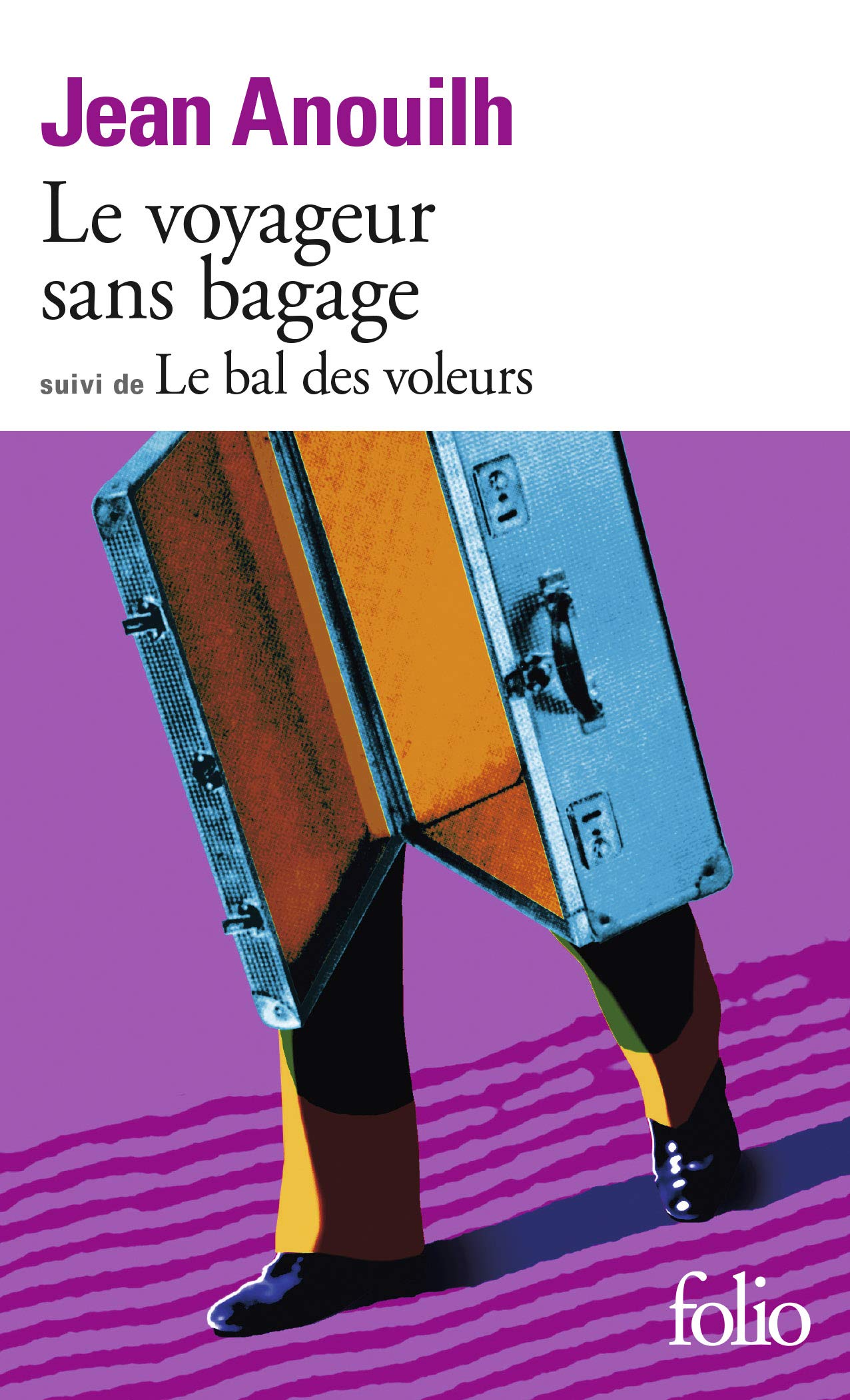 Le Voyageur Sans Bagage Suivi De Le Bal Des Voleurs (Collection Folio) (French Edition)