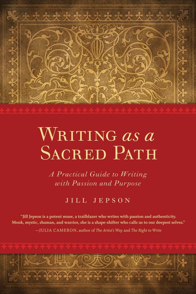 Writing as a Sacred Path: A Practical Guide to Writing with Passion and Purpose,Used
