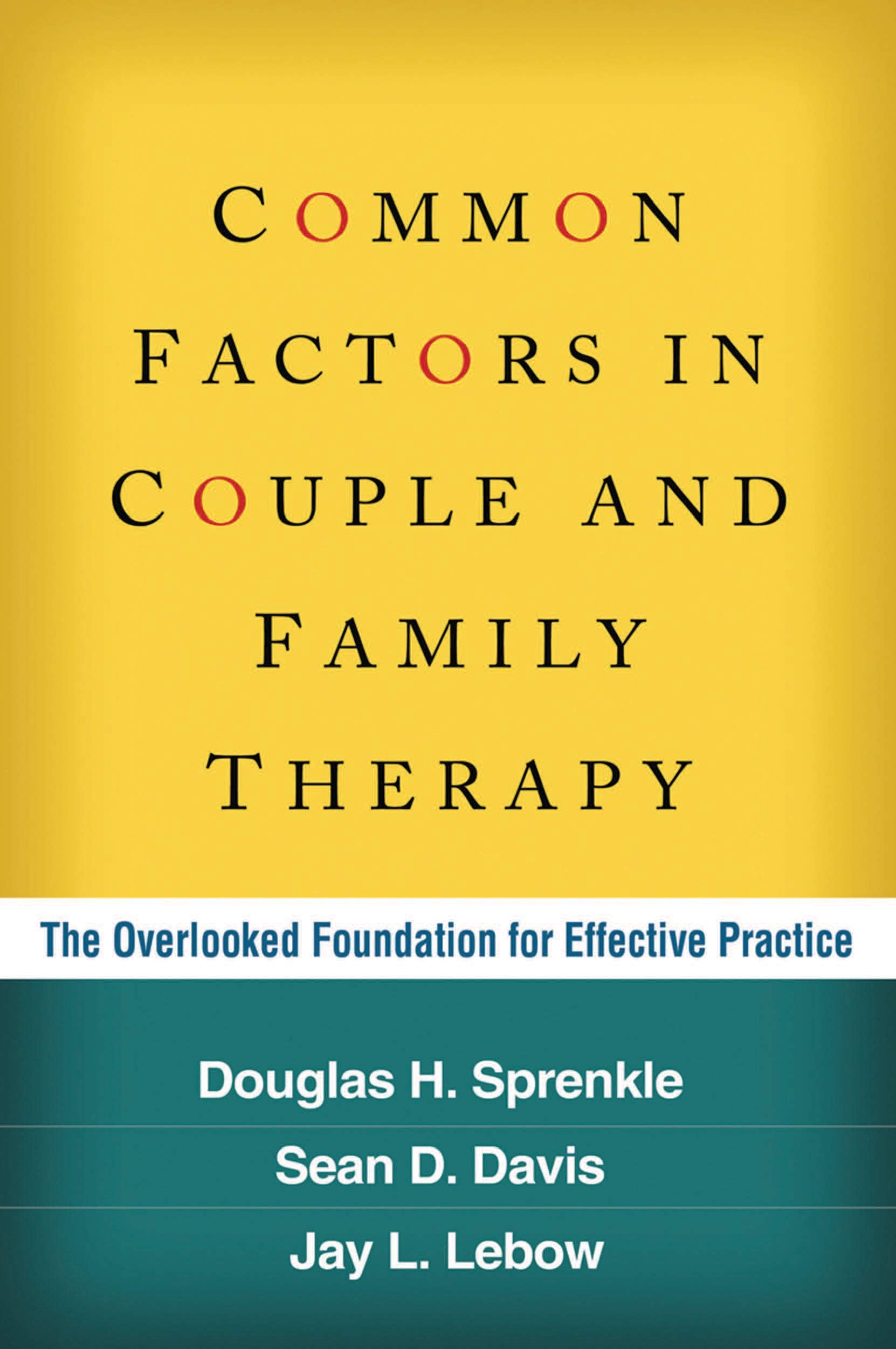 Common Factors in Couple and Family Therapy: The Overlooked Foundation for Effective Practice,Used
