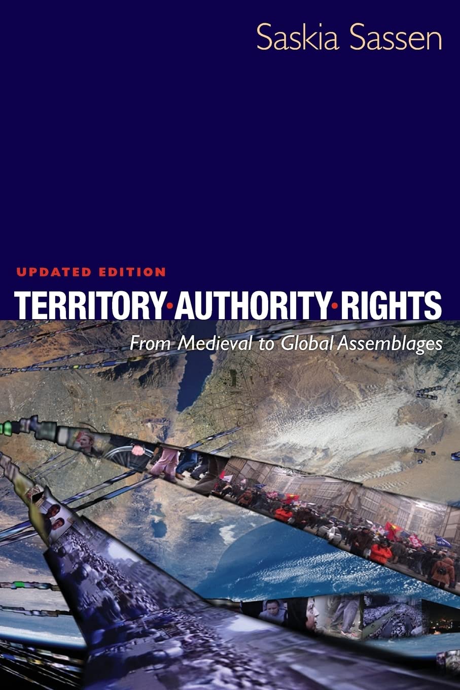 Territory, Authority, Rights: From Medieval To Global Assemblages,New