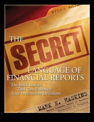 The Secret Language of Financial Reports: The Back Stories That Can Enhance Your Investment Decisions,Used