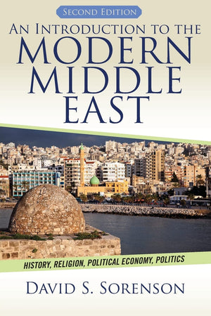 An Introduction To The Modern Middle East: History, Religion, Political Economy, Politics,Used